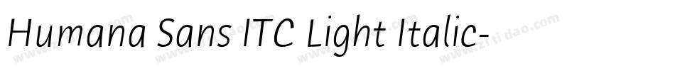 Humana Sans ITC Light Italic字体转换